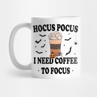 Hocus Pocus I Need Coffee To Focus Mug